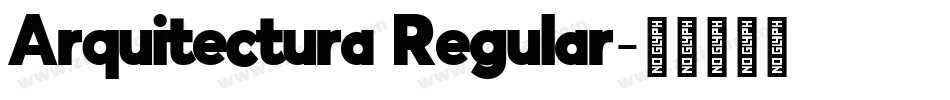 Arquitectura Regular字体转换